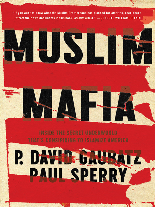 Title details for Muslim Mafia by P. David Gaubatz - Available